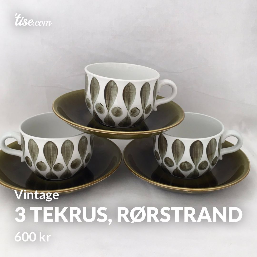 3 tekrus Rørstrand