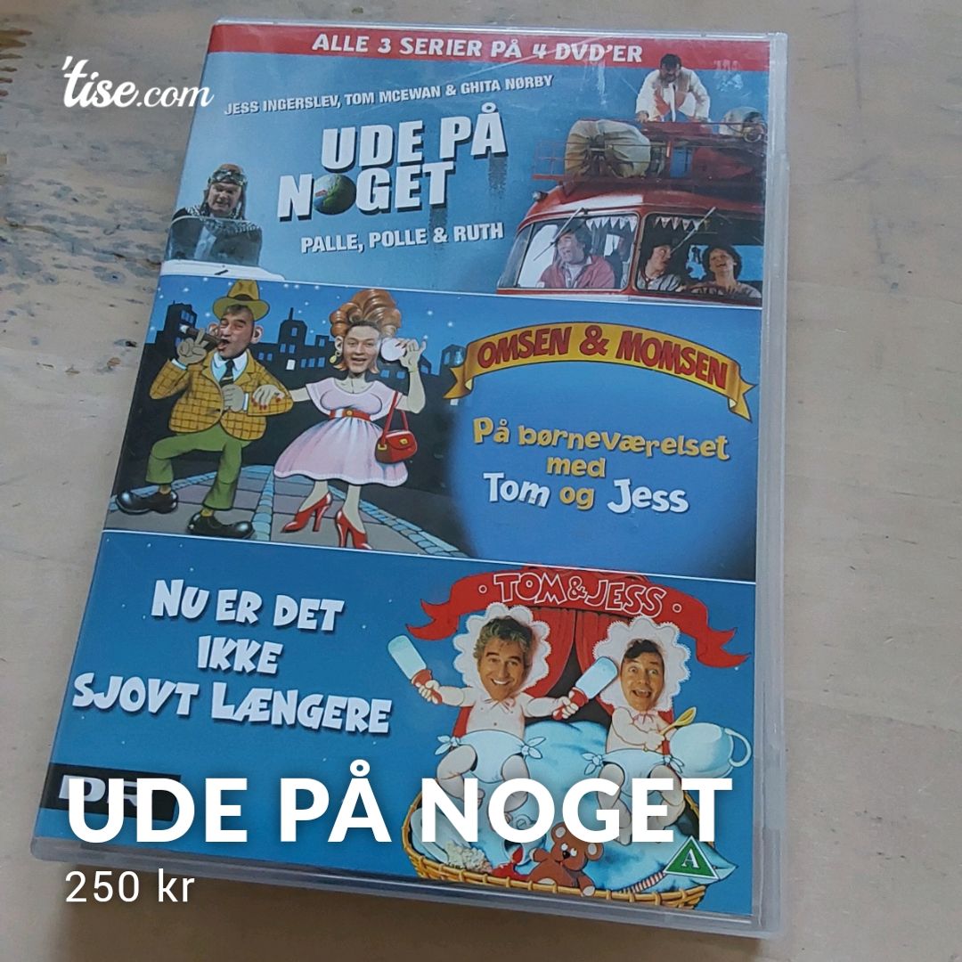 Ude På Noget