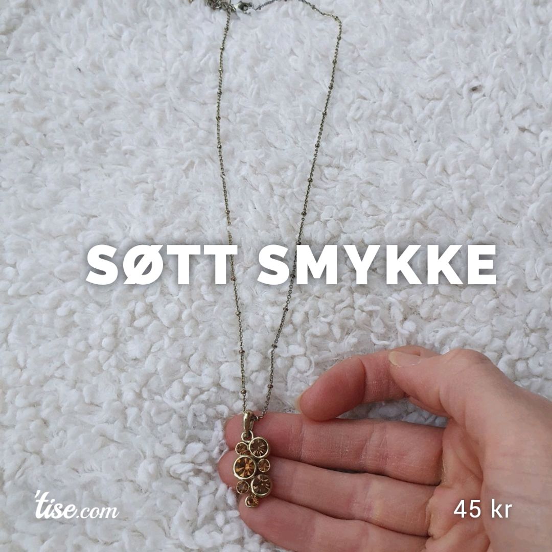 SØTT SMYKKE