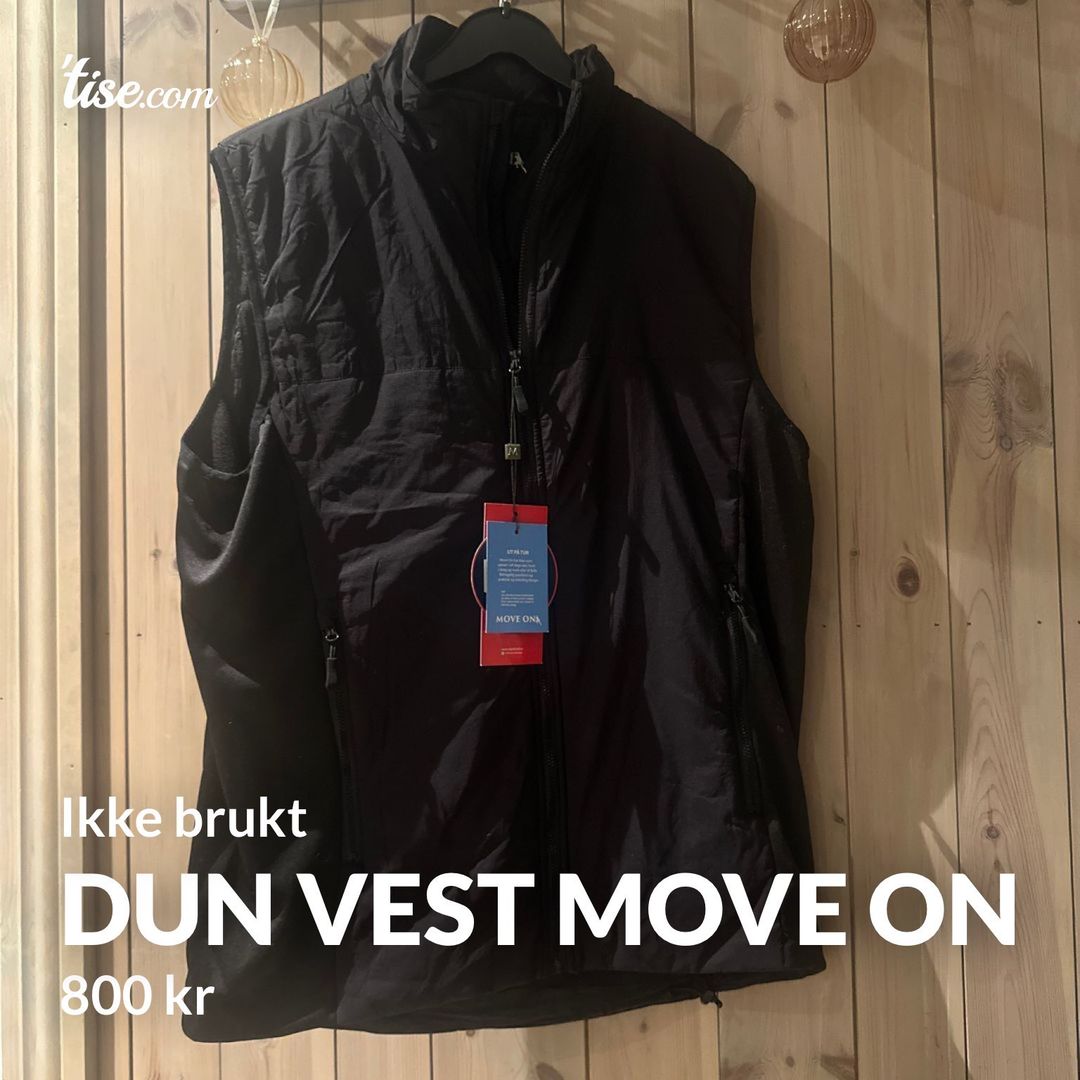 Dun vest move on