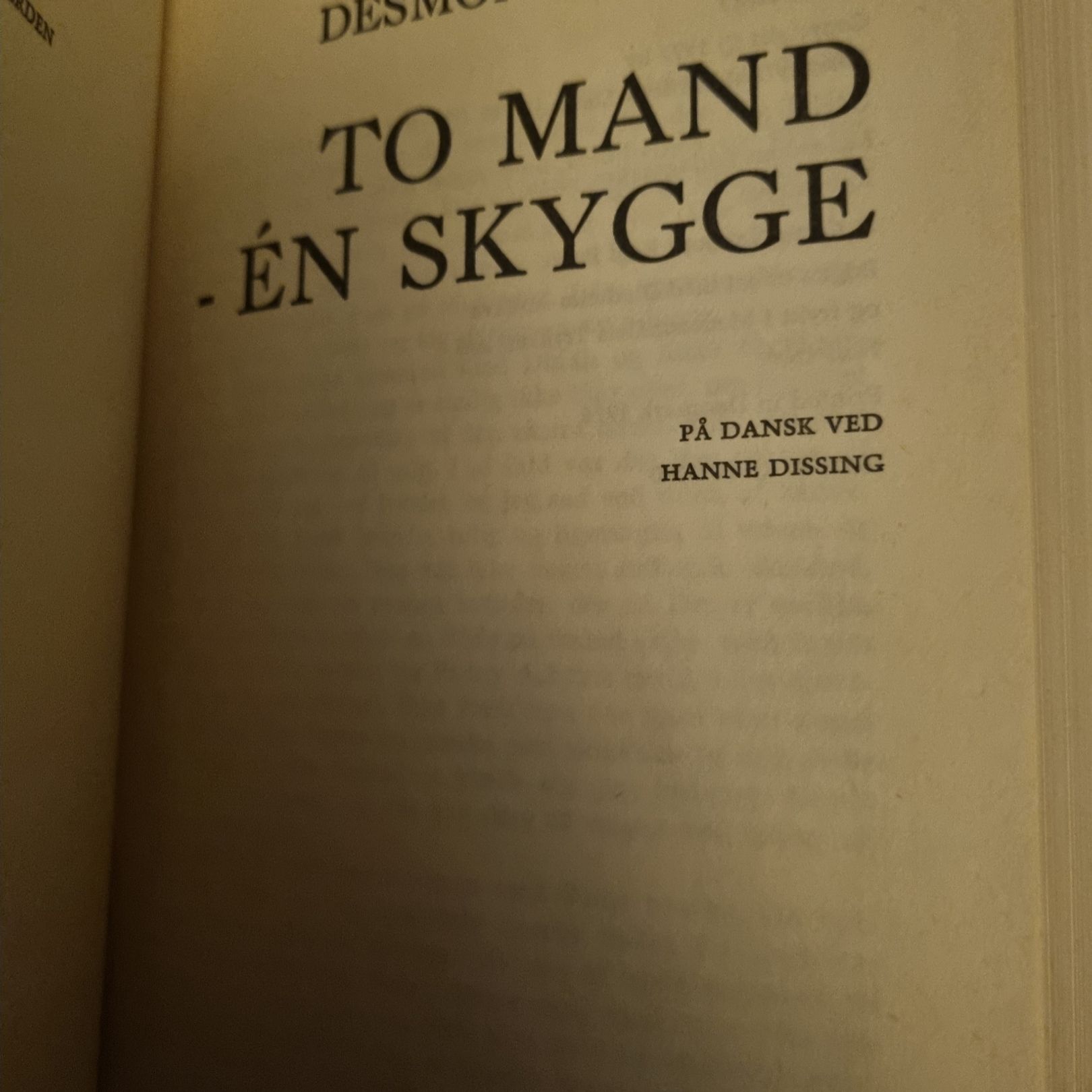 To mand – én skygge