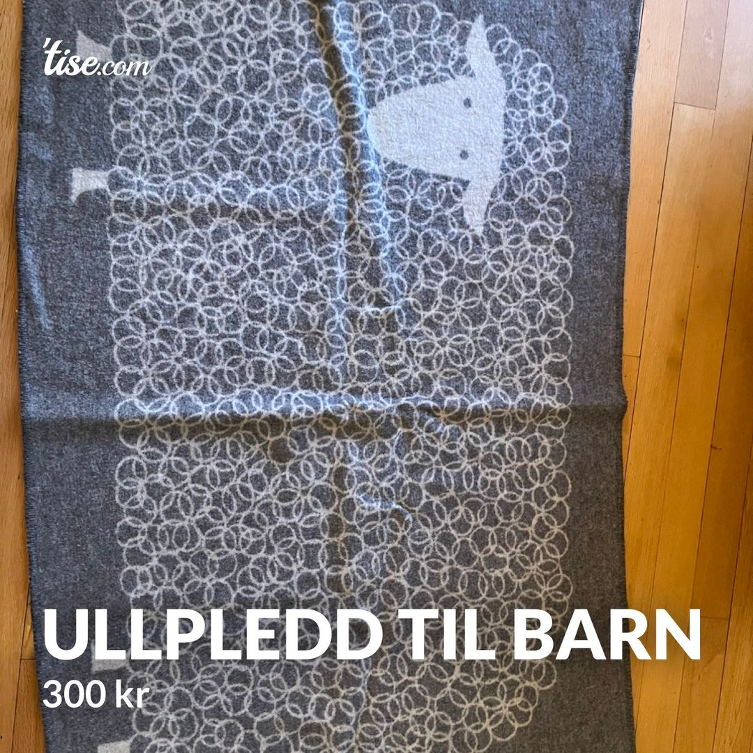 Ullpledd til barn