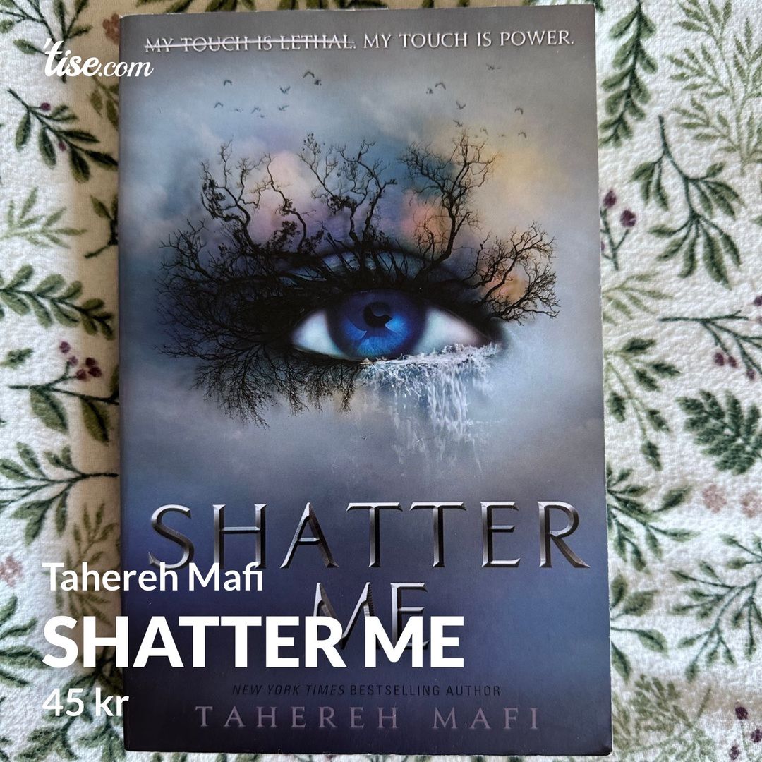 Shatter me