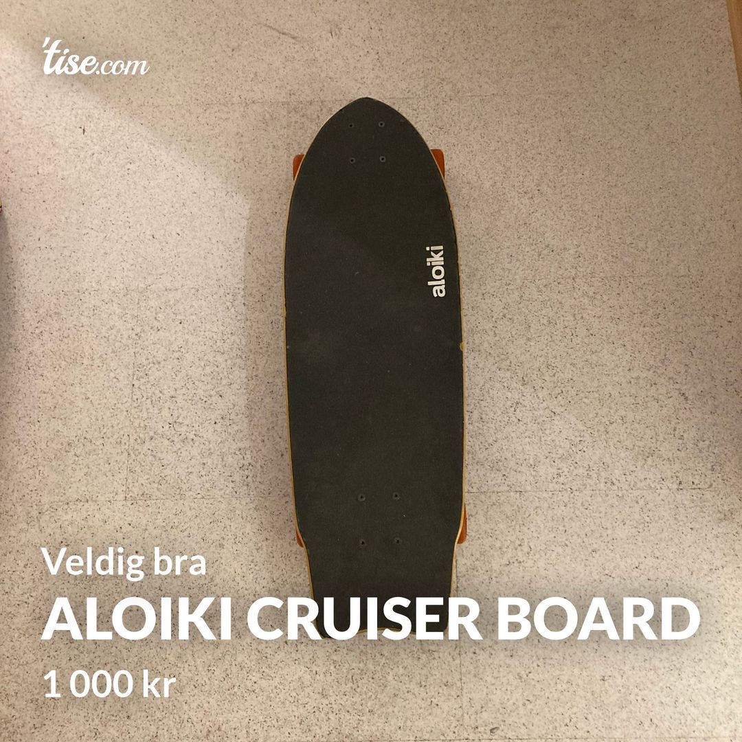 Aloiki cruiser board