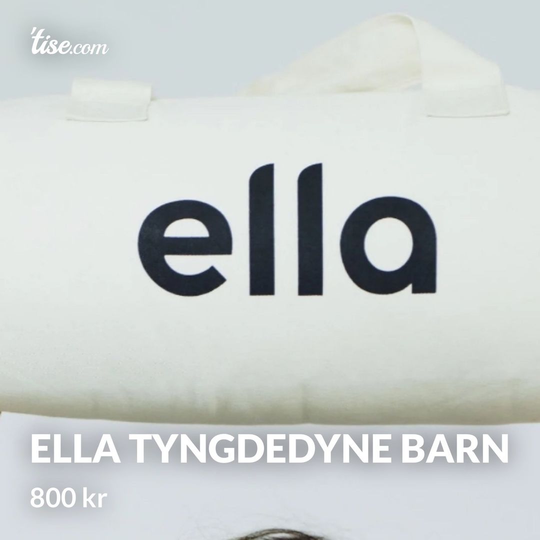 Ella Tyngdedyne Barn
