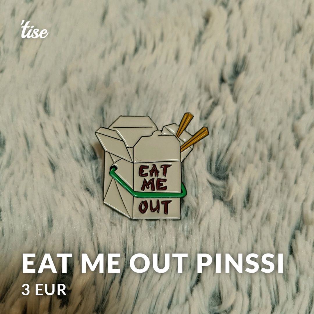 Eat Me Out Pinssi