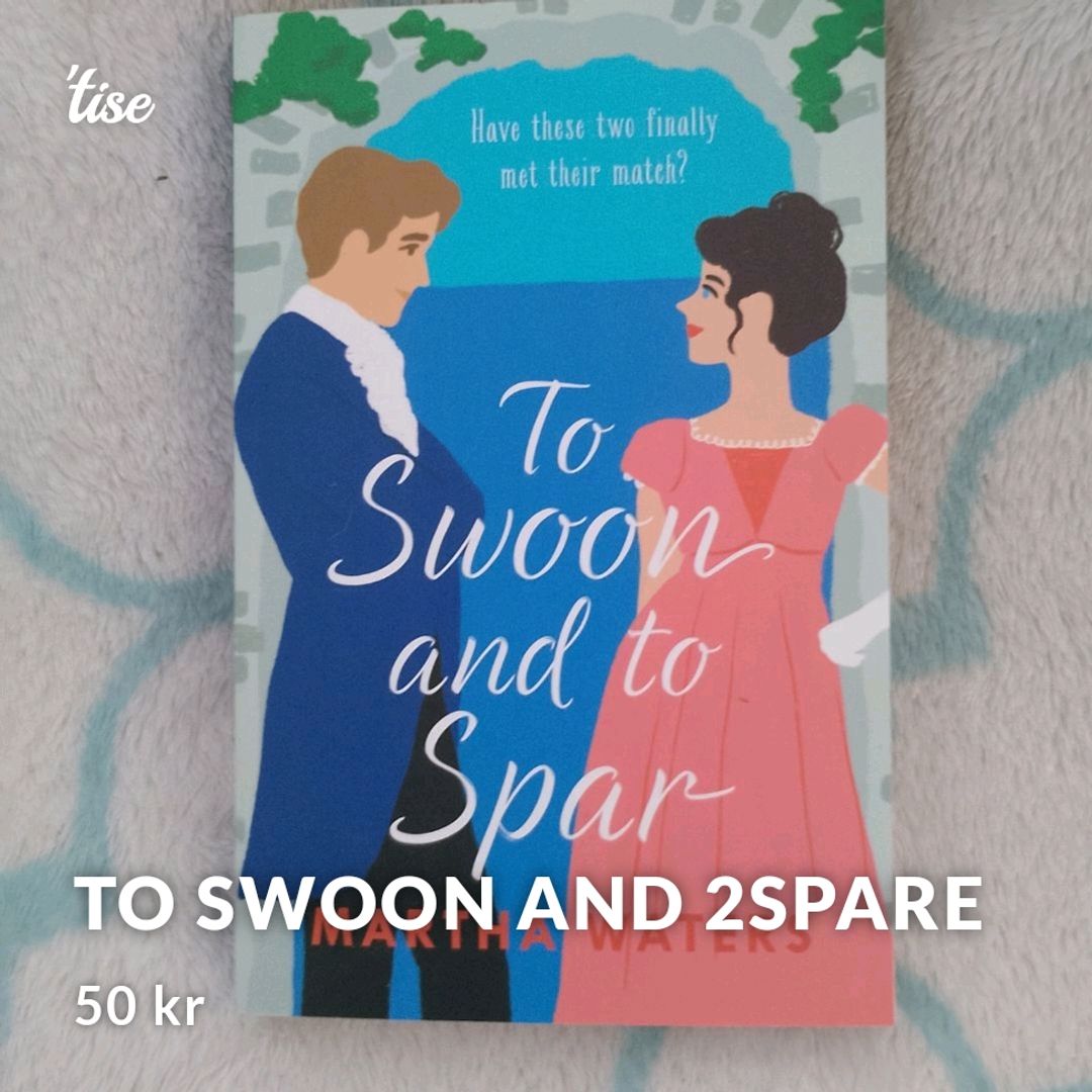 To Swoon And 2Spare