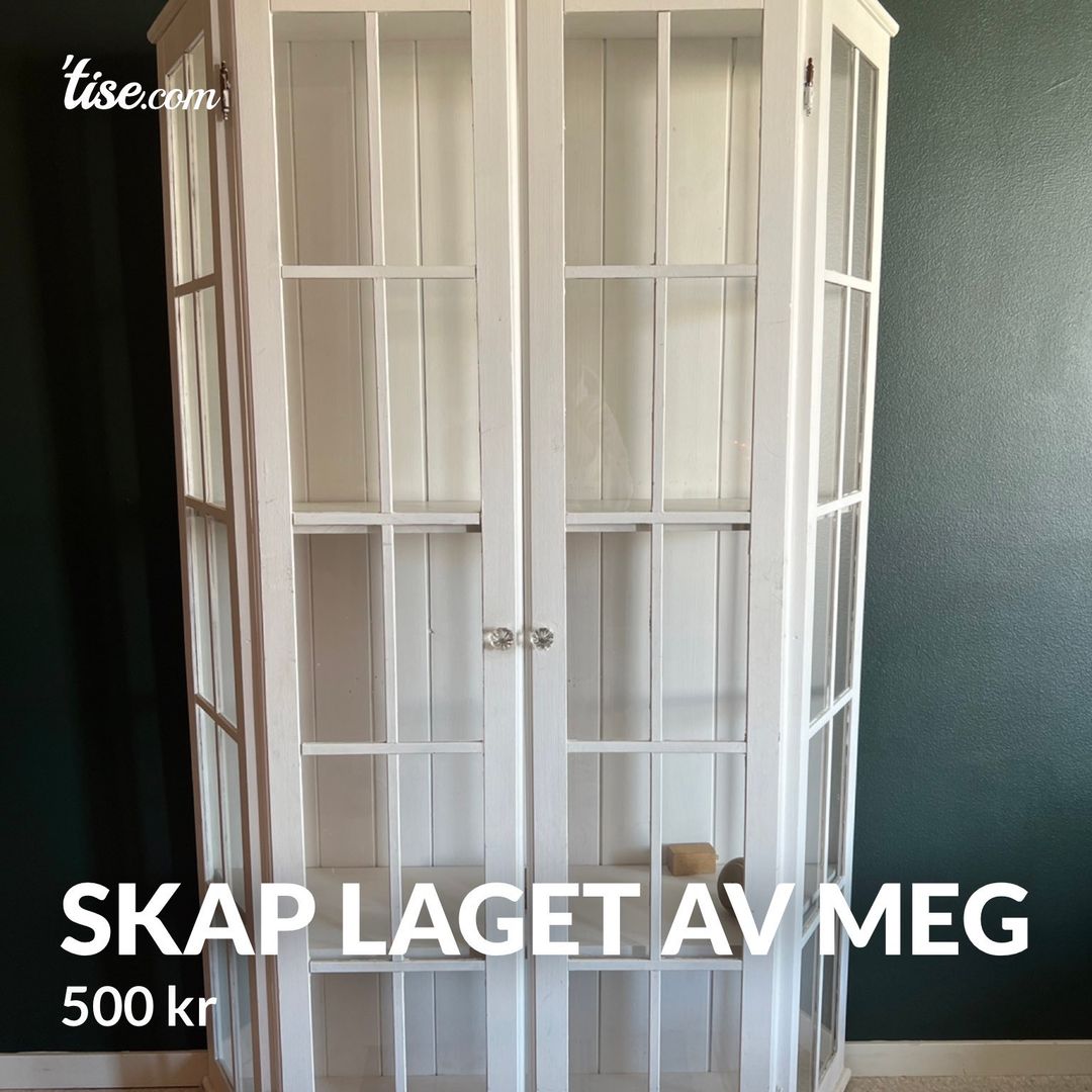 Skap laget av meg