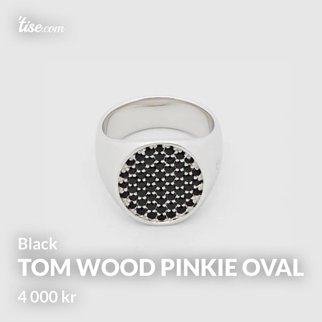 Tom Wood Pinkie Oval