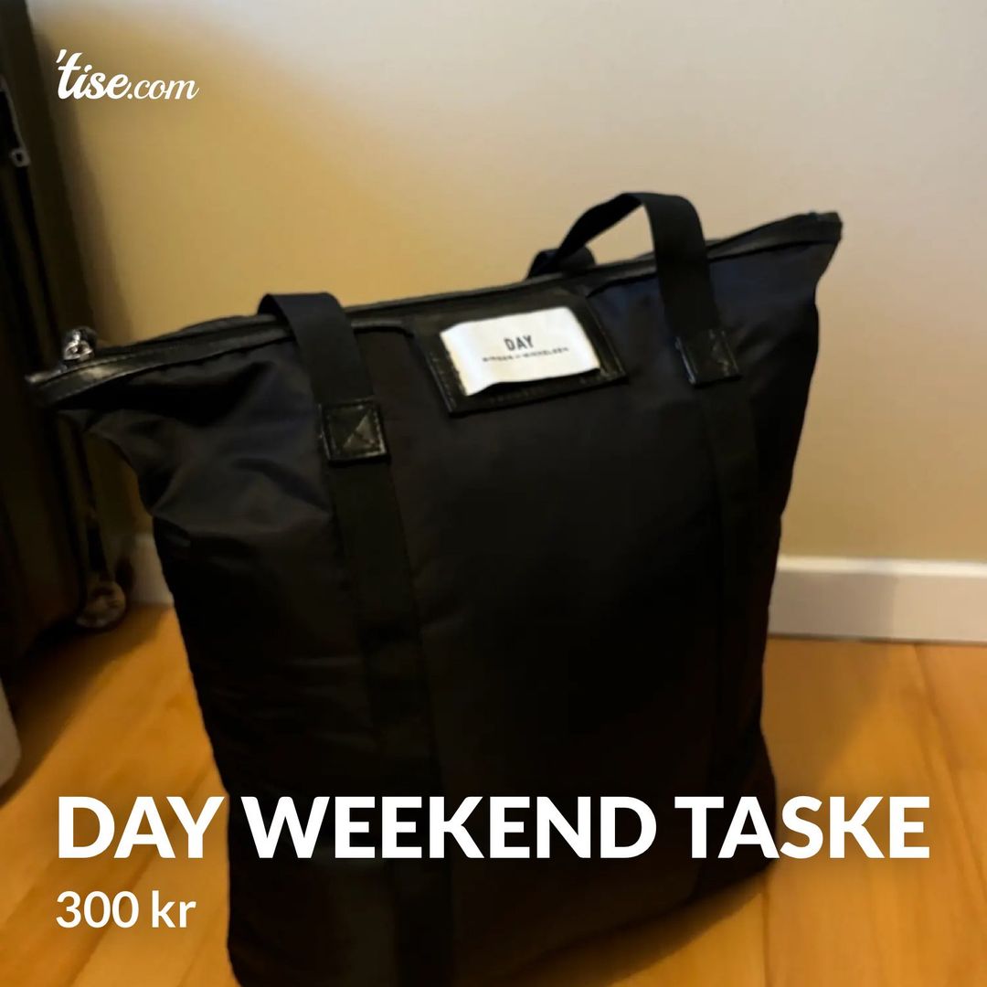 Day weekend taske