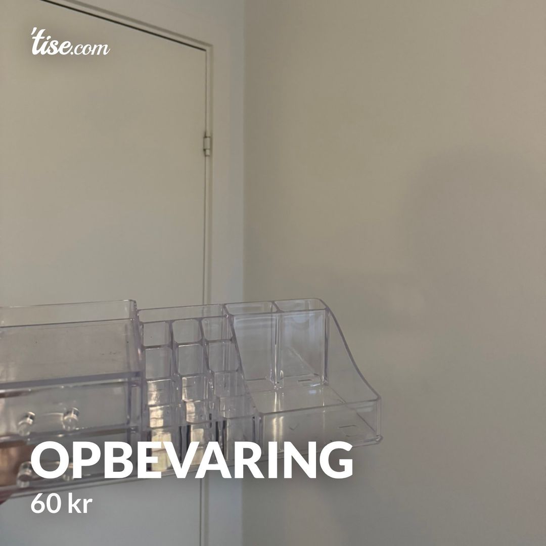 Opbevaring