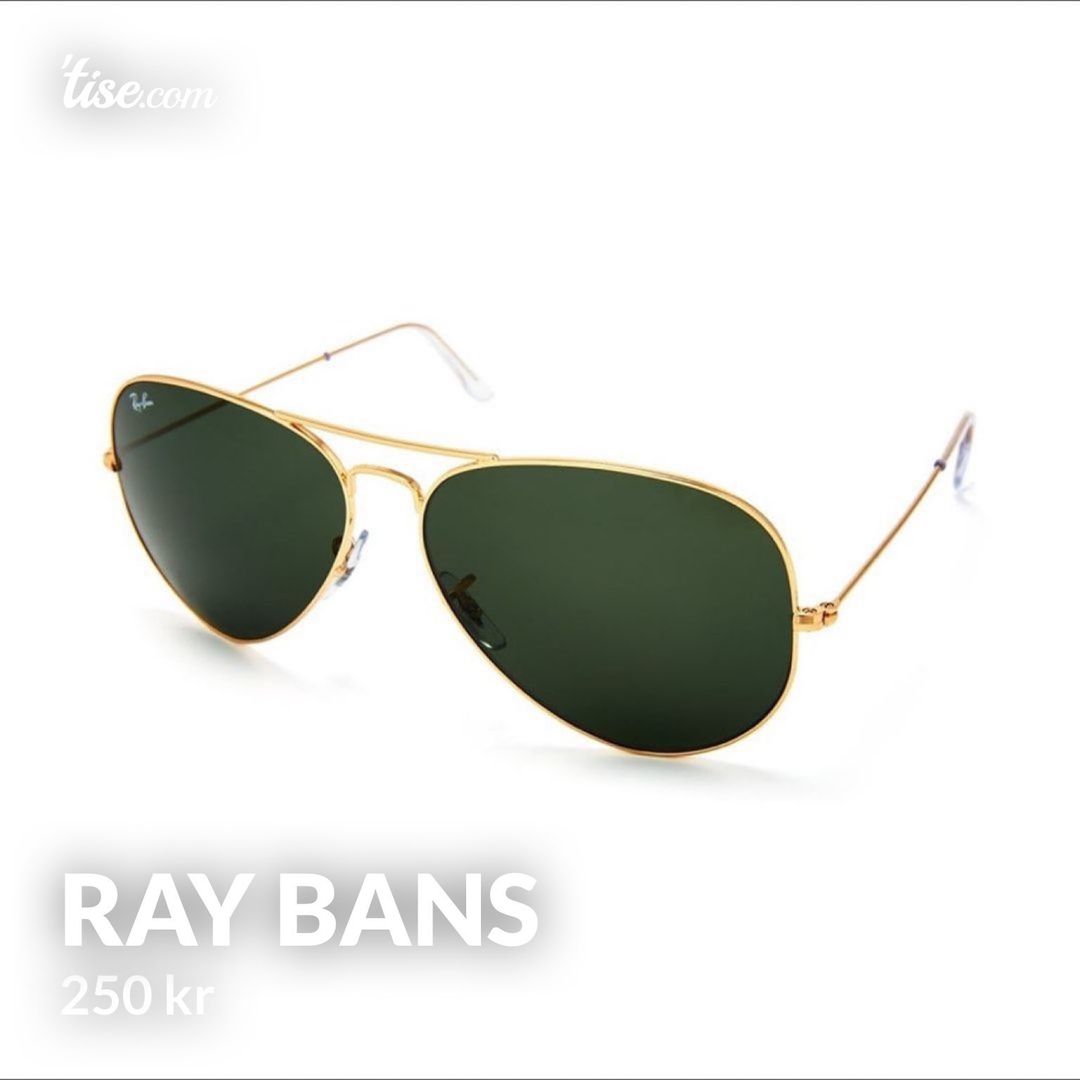 Ray Bans