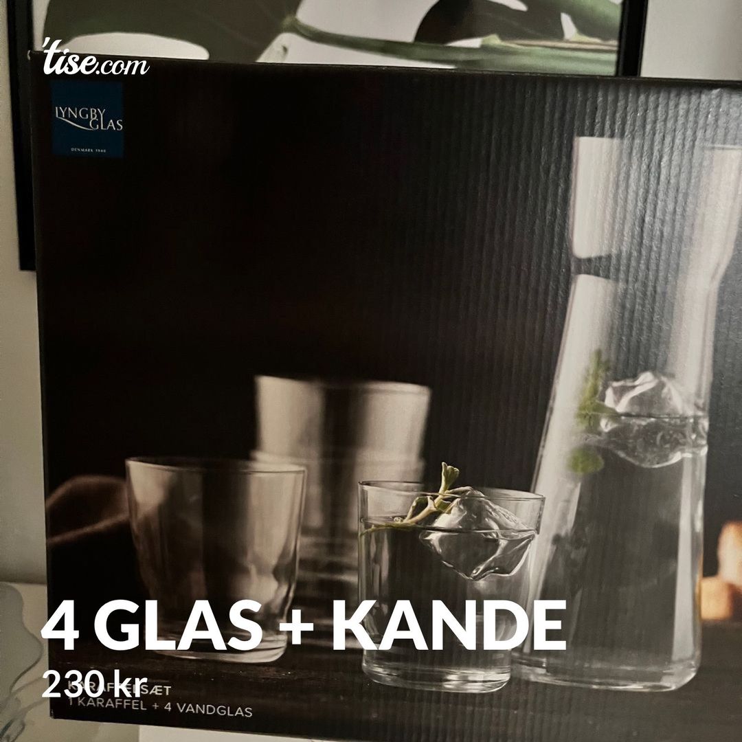 4 glas + kande