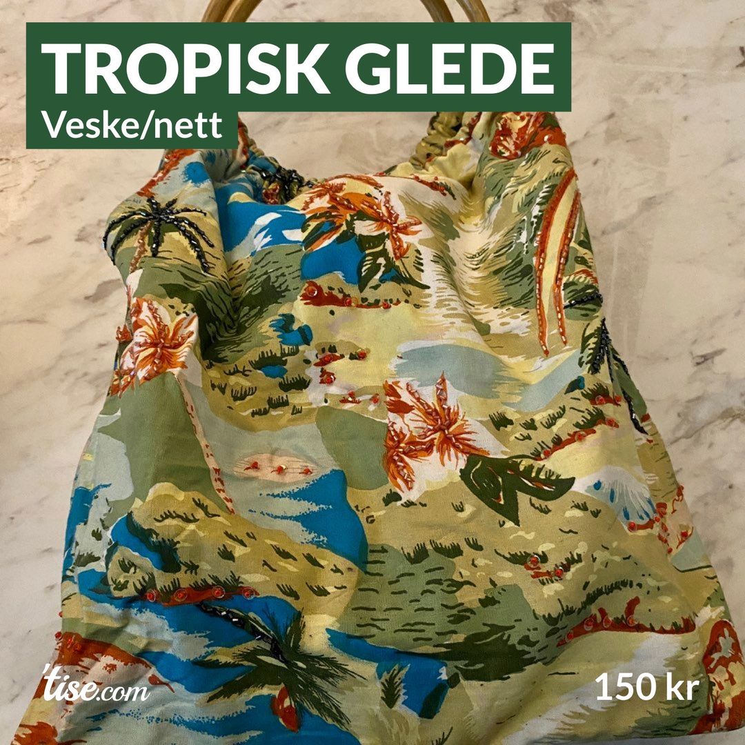 Tropisk glede