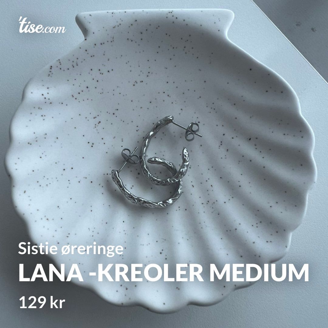 Lana -Kreoler Medium