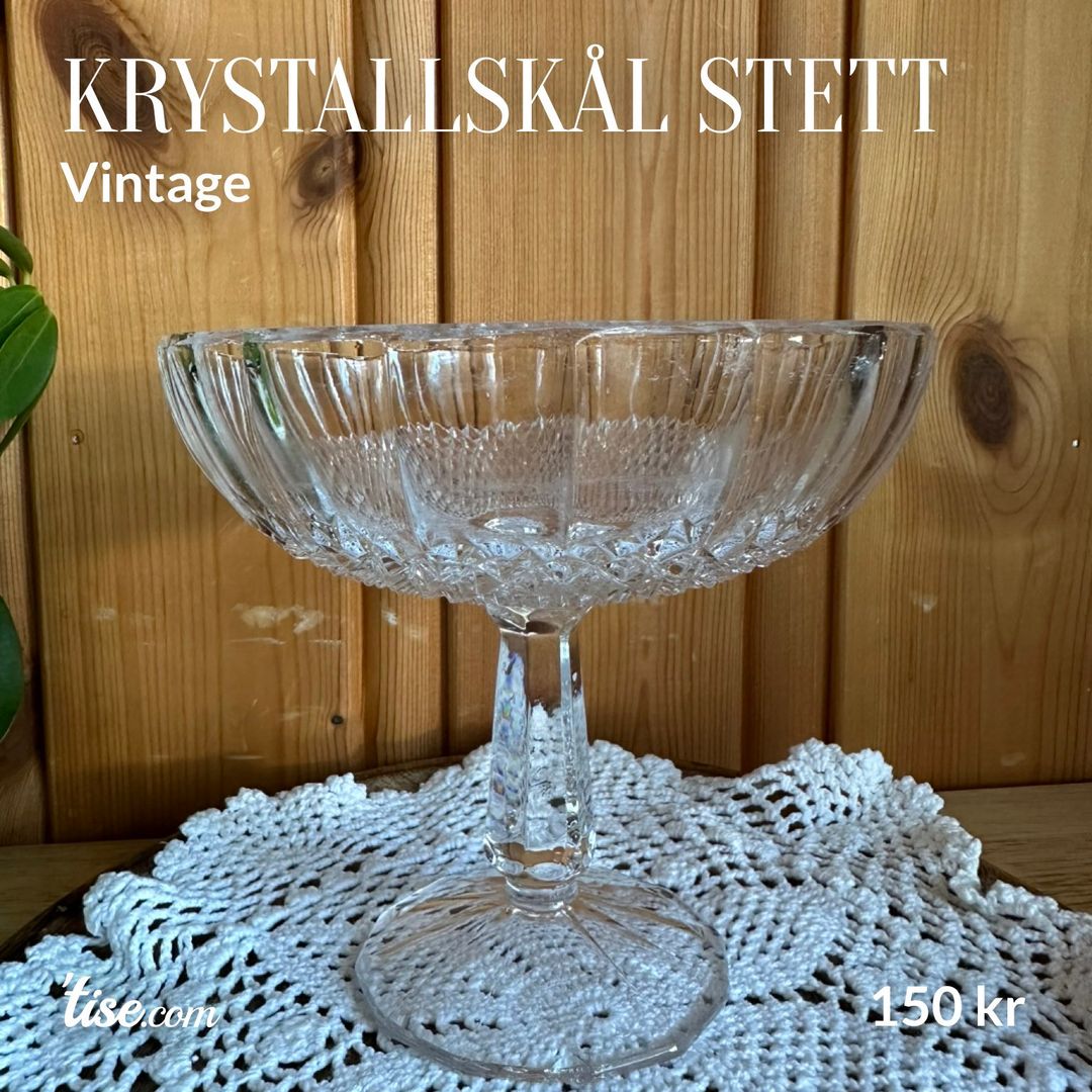 Krystallskål stett