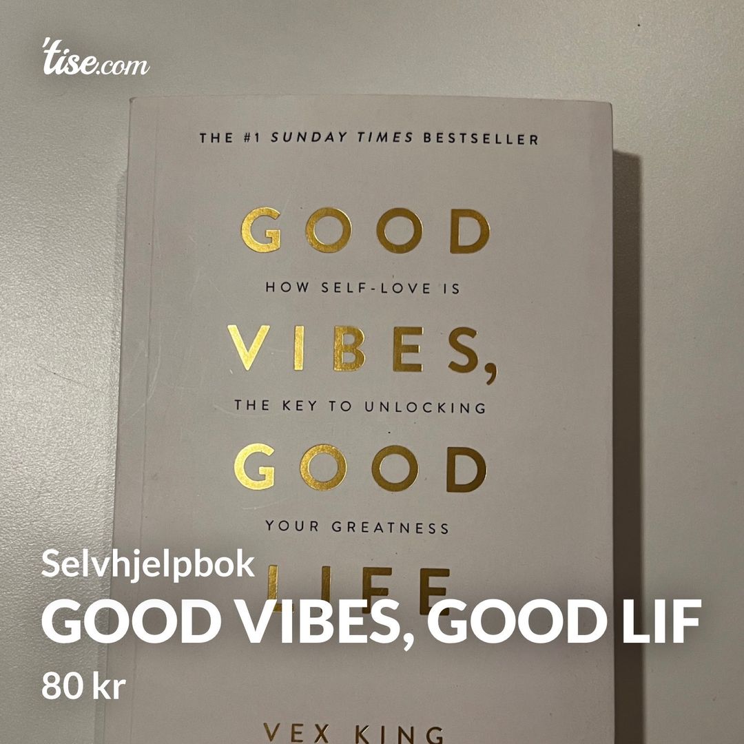 Good vibes good lif