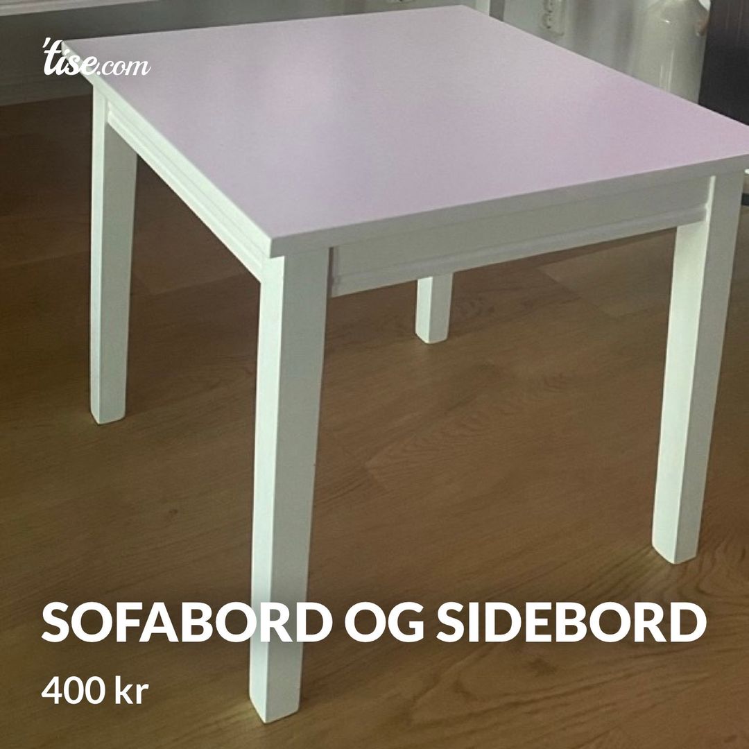 Sofabord og sidebord