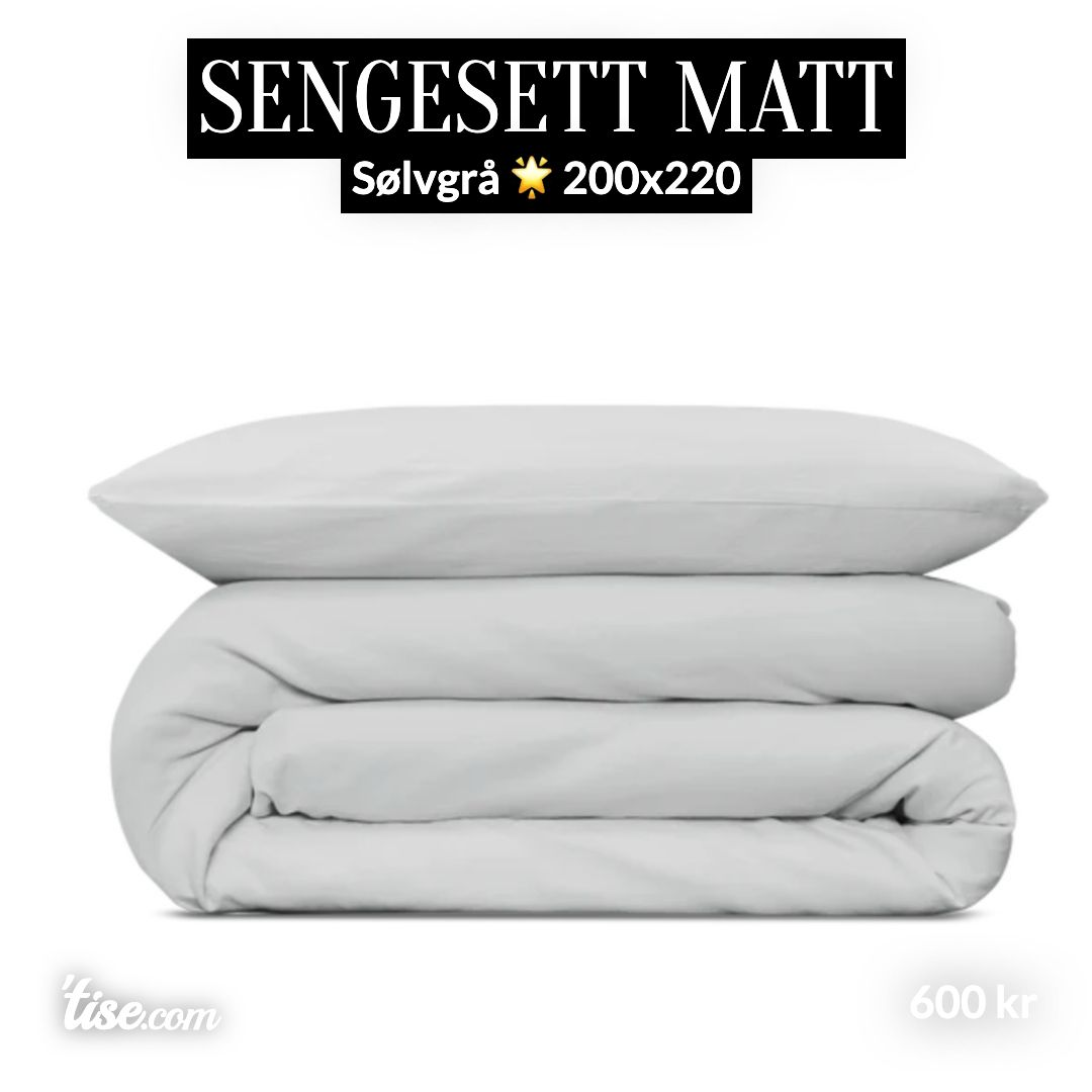 Sengesett matt