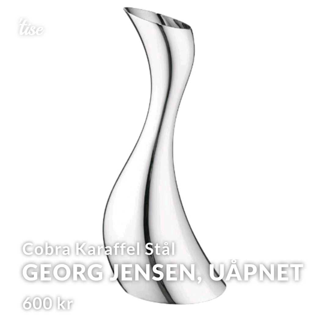 Georg Jensen Uåpnet