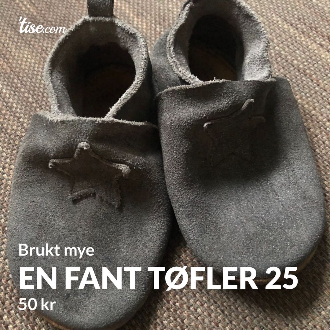 En Fant tøfler 25