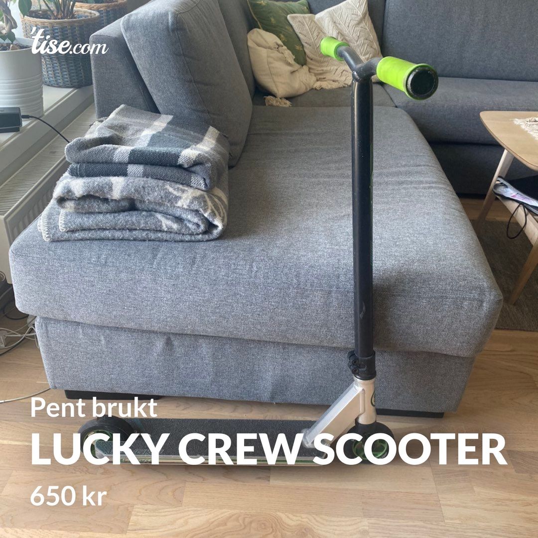 Lucky crew scooter