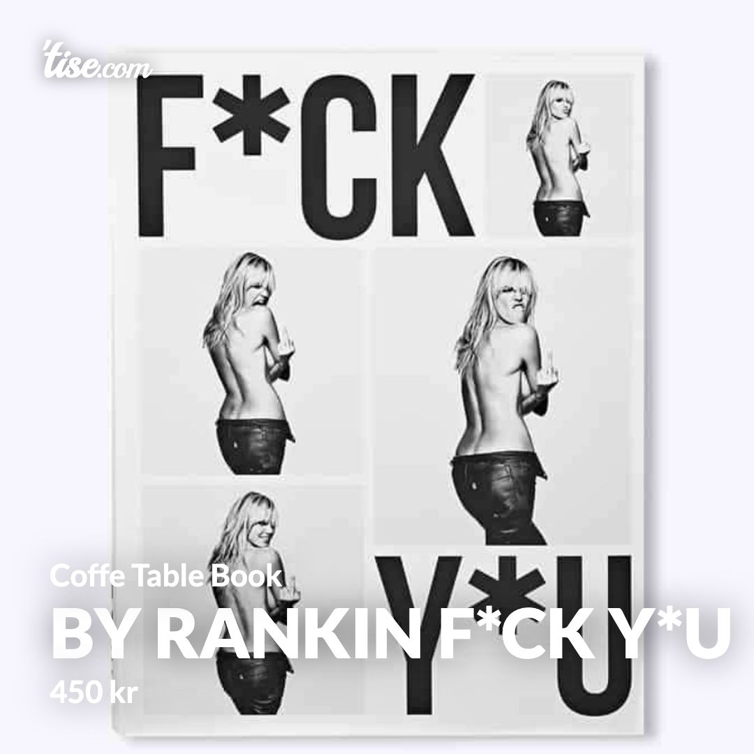 By Rankin F*ck Y*u