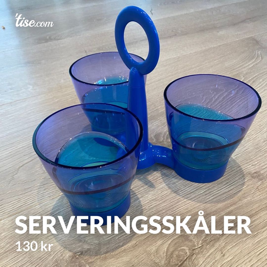 Serveringsskåler