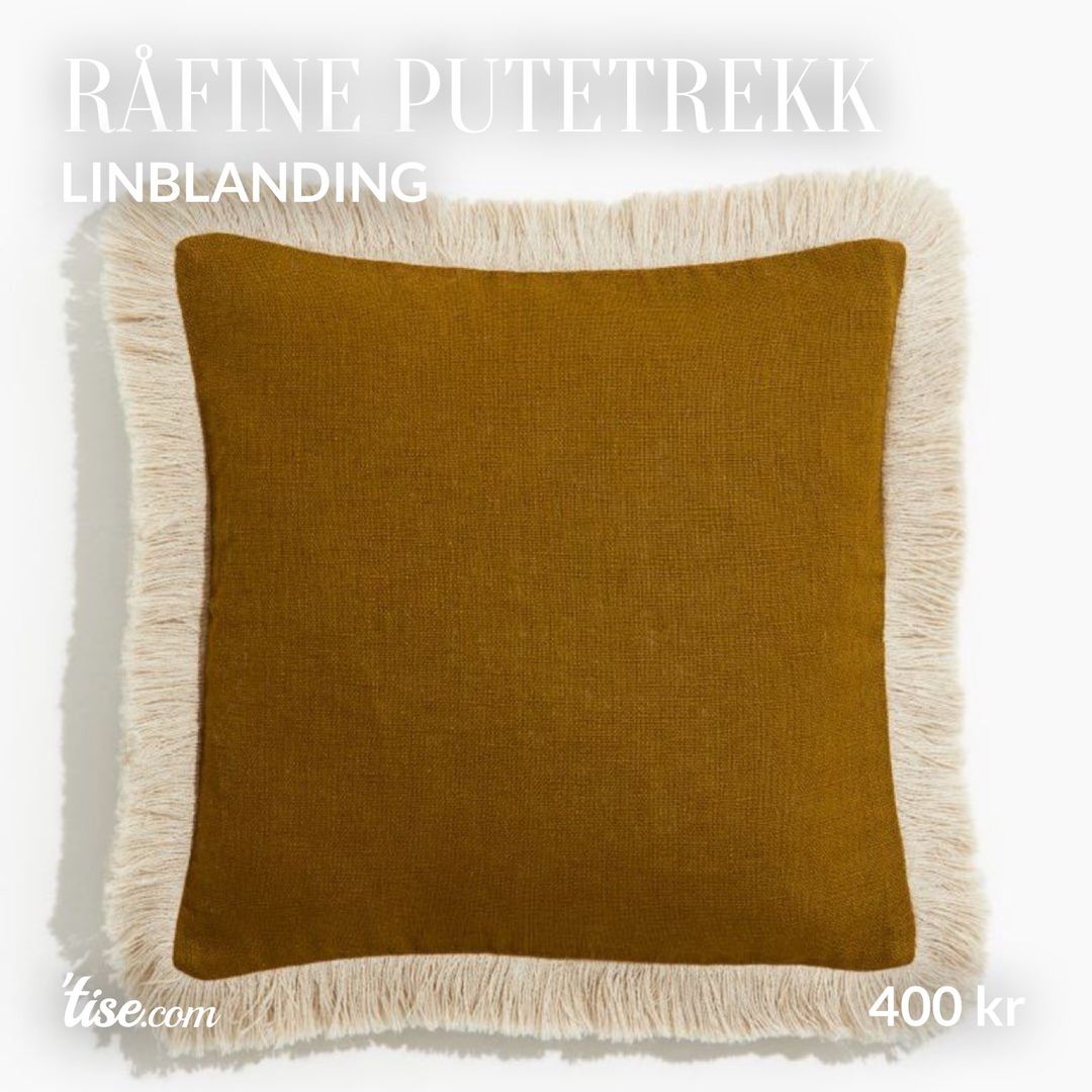 Råfine putetrekk