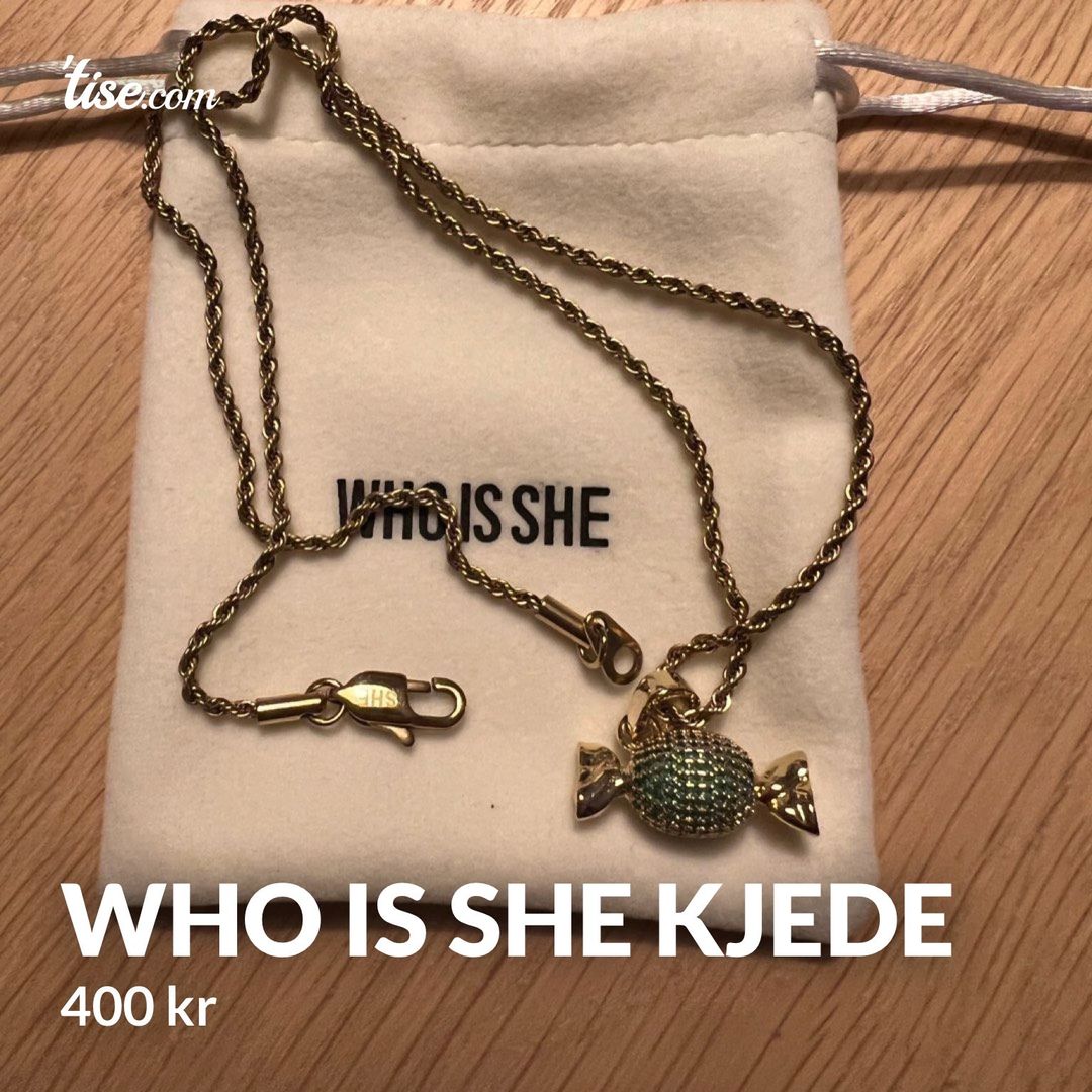 Who is she kjede