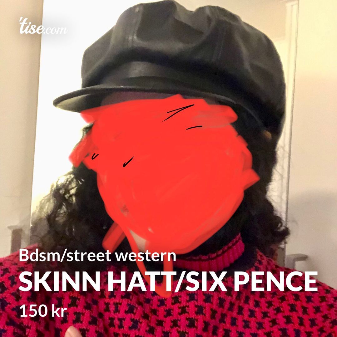 Skinn hatt/six pence