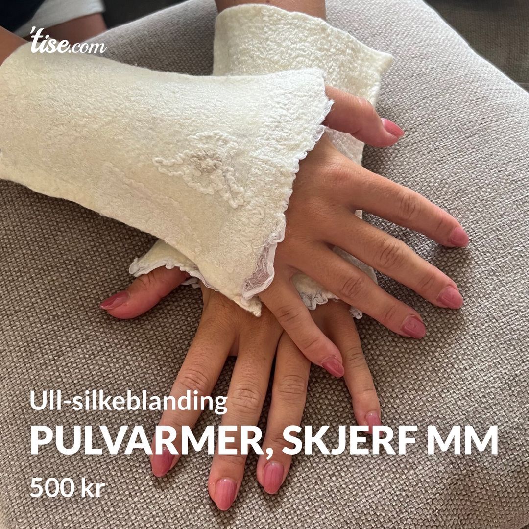 Pulvarmer, skjerf mm