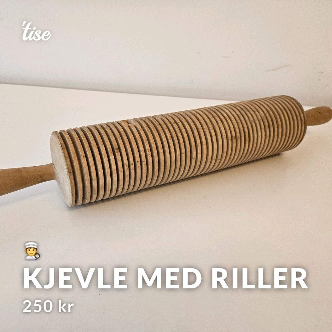 Kjevle med Riller