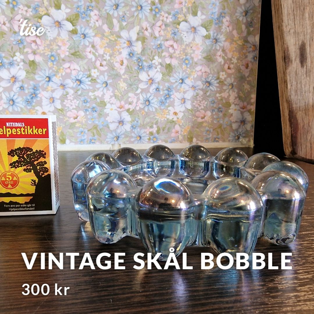 Vintage Skål Bobble