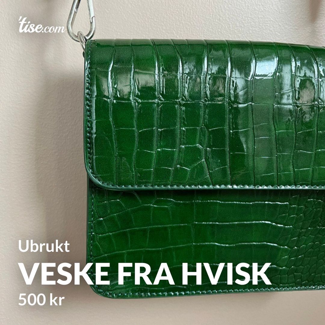 Veske fra Hvisk