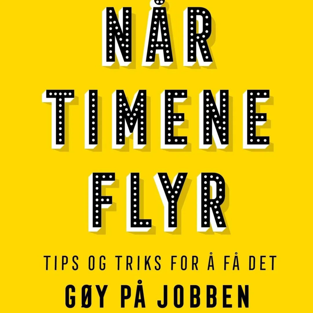 «Når timene flyr»