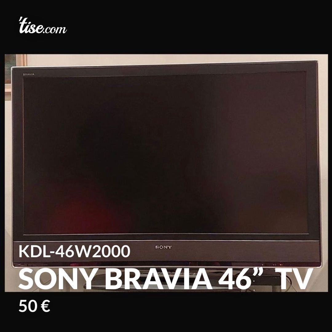 Sony bravia 46”  TV