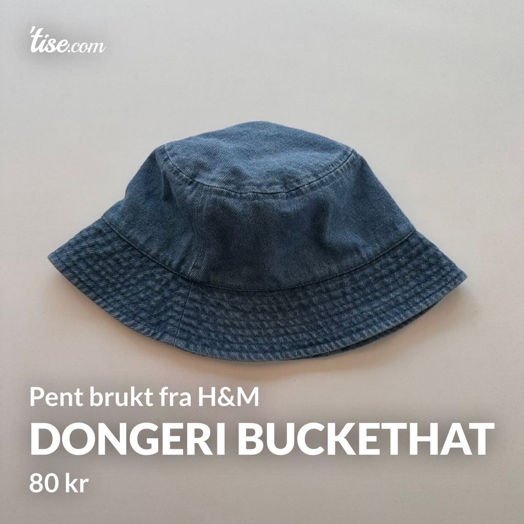 DONGERI BUCKETHAT