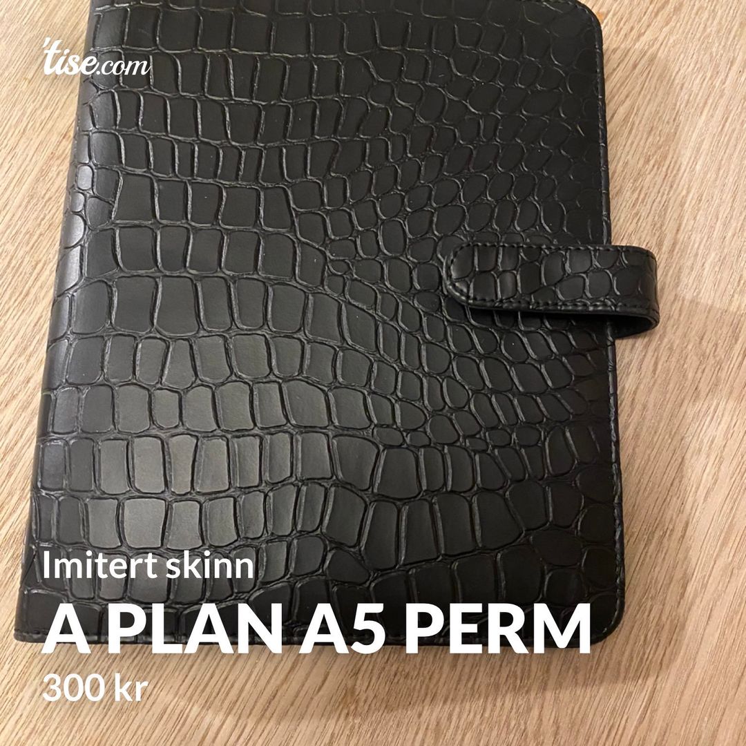 A plan A5 perm