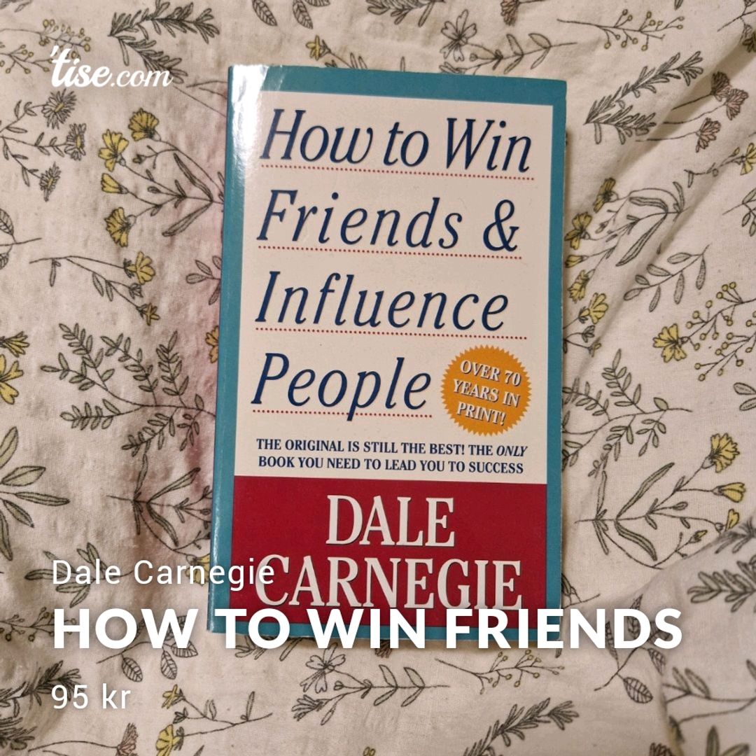 How To Win Friends