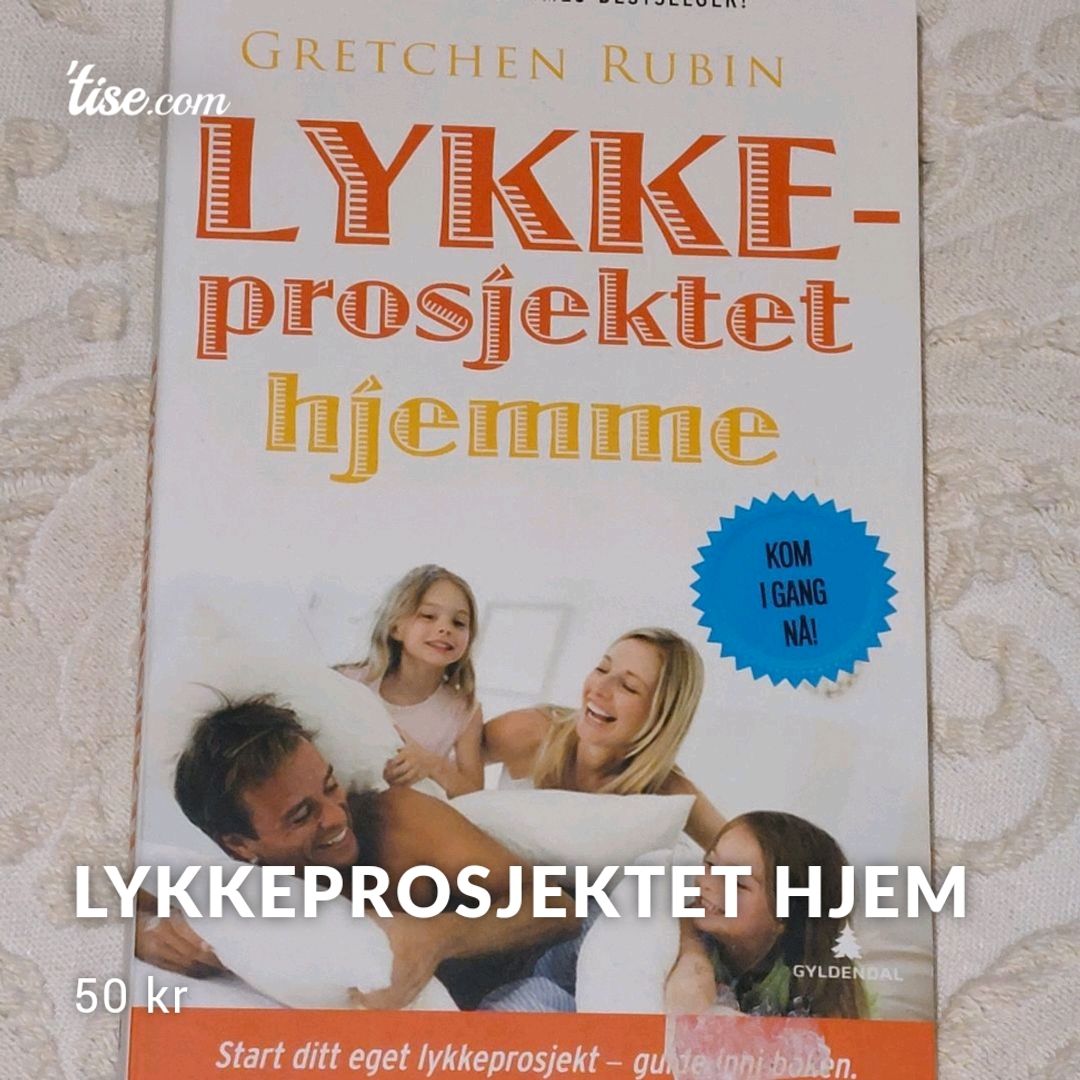 Lykkeprosjektet Hjem