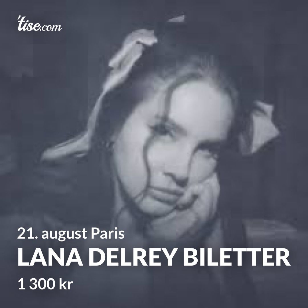 Lana DelRey biletter