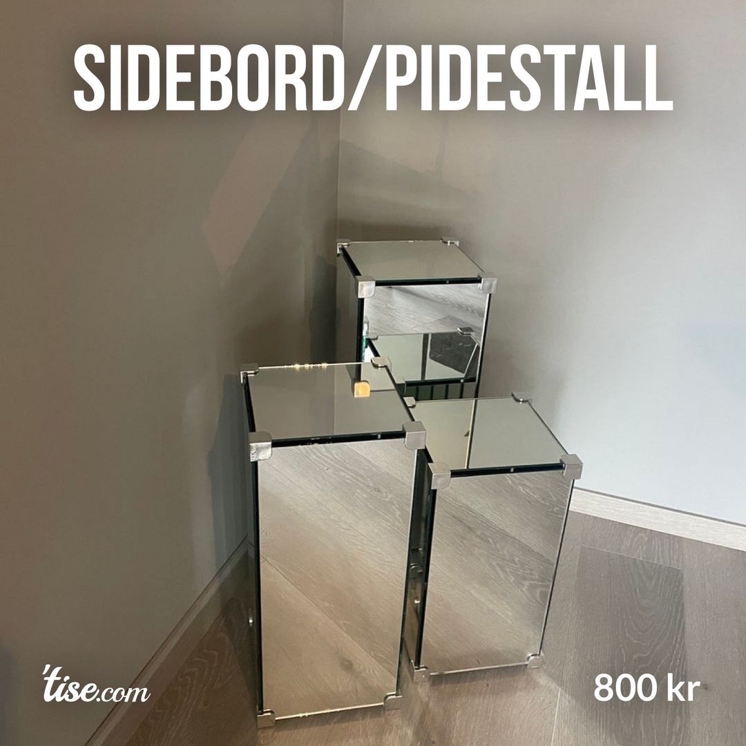 Sidebord/pidestall