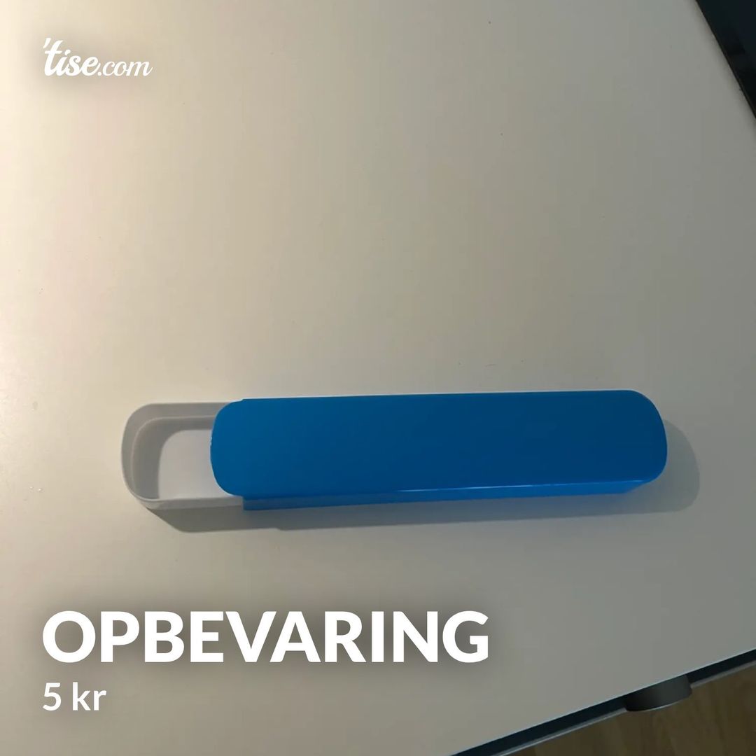 Opbevaring