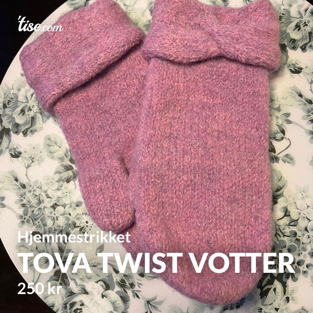 Tova Twist Votter