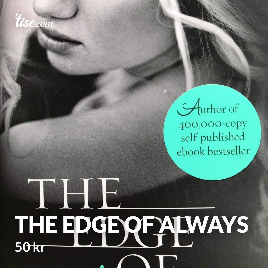 The edge of always