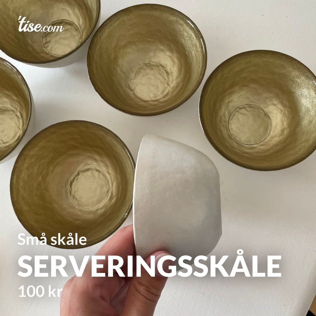 Serveringsskåle