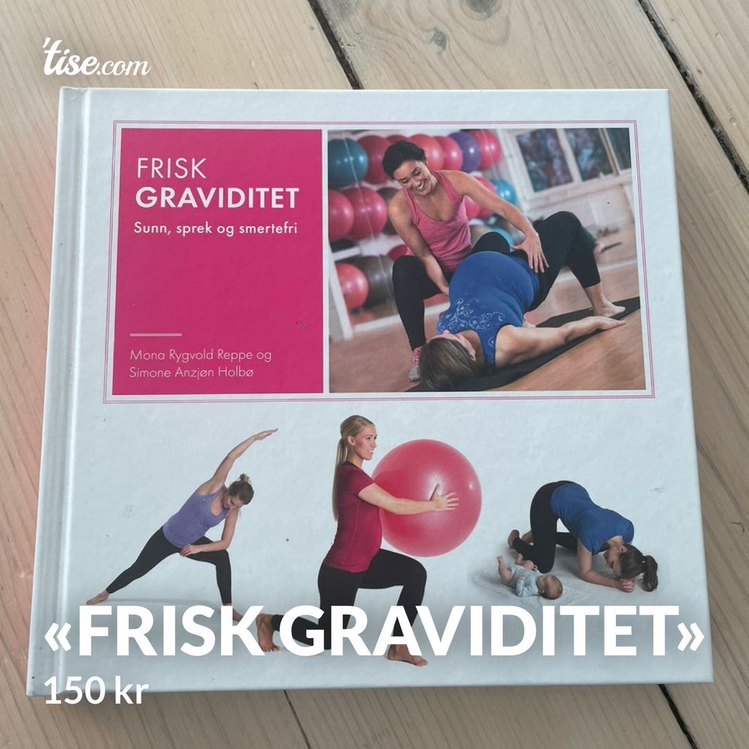 «Frisk graviditet»