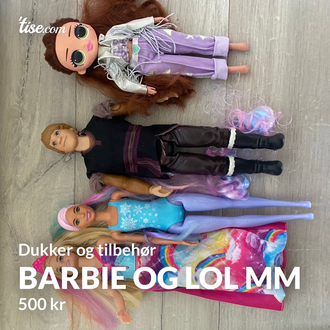 Barbie og LOL mm