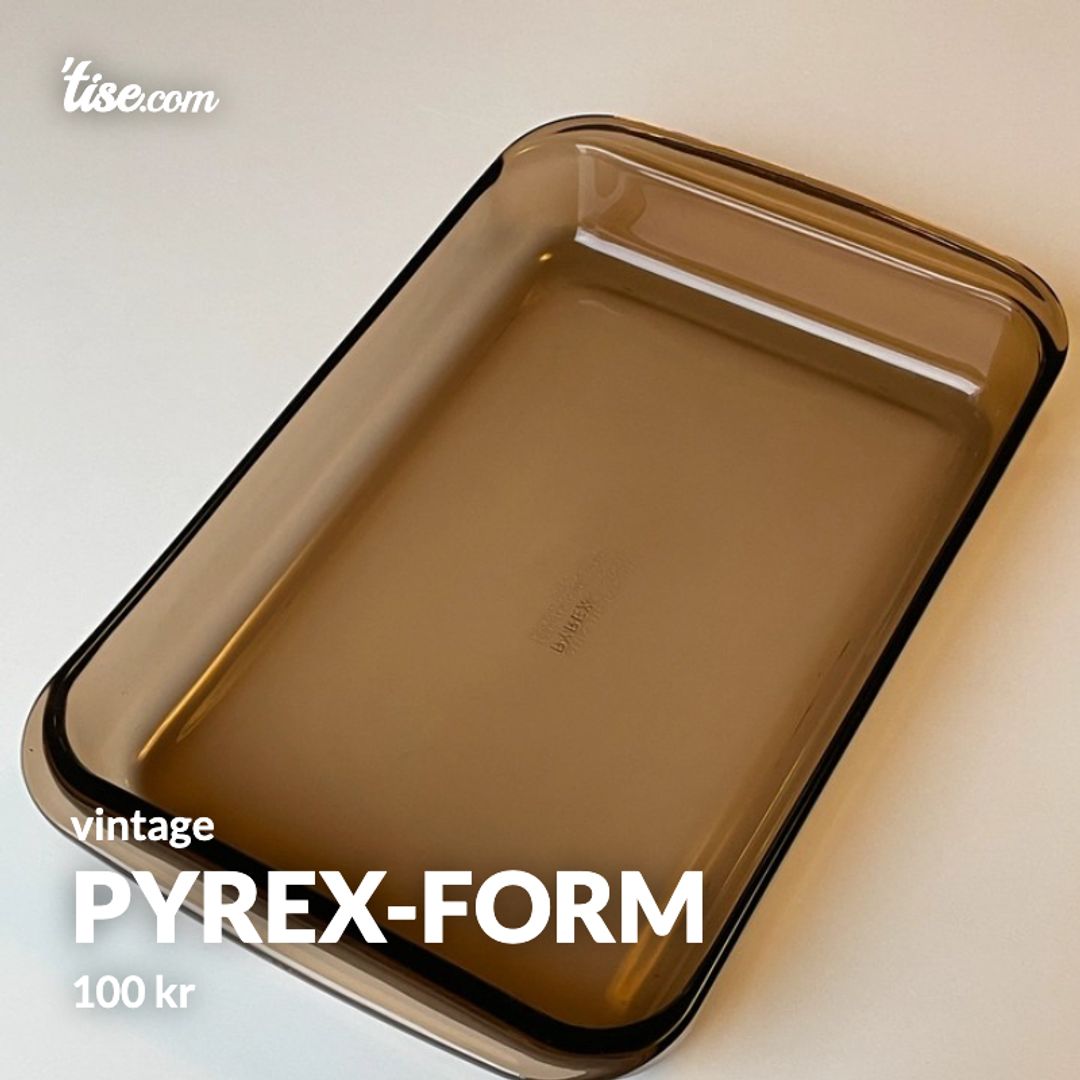 Pyrex-form